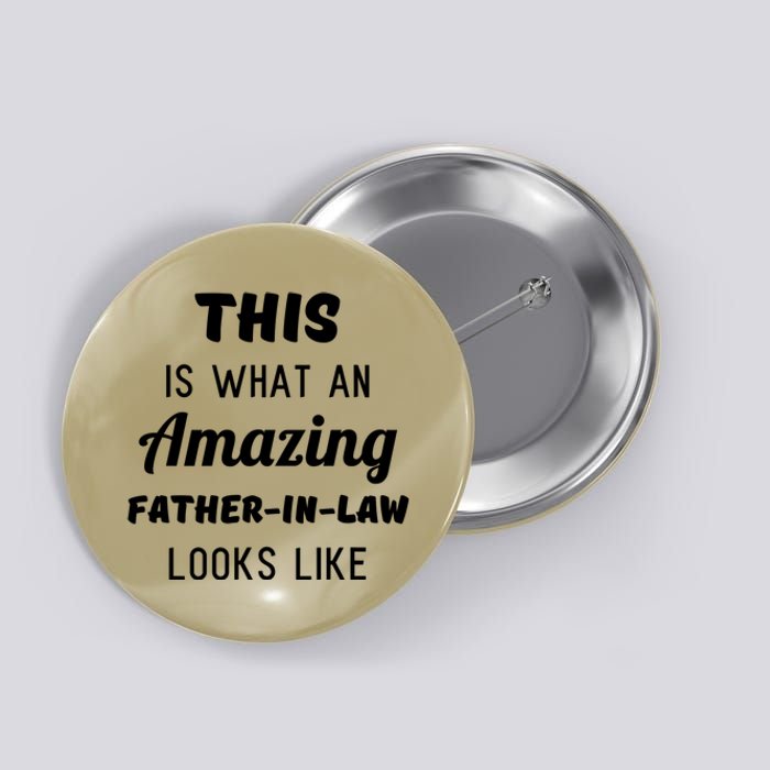 Mens Funny Dad Fathers Day Gift From Daughter Son In Law Button