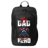 My Firefighter Dad Is My Hero Daughter Son City Backpack