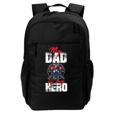 My Firefighter Dad Is My Hero Daughter Son Backpack
