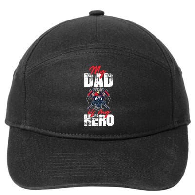 My Firefighter Dad Is My Hero Daughter Son 7-Panel Snapback Hat