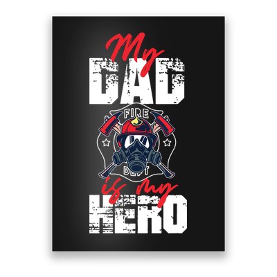 My Firefighter Dad Is My Hero Daughter Son Poster
