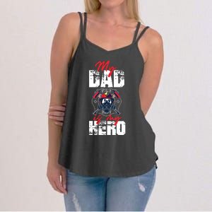 My Firefighter Dad Is My Hero Daughter Son Women's Strappy Tank