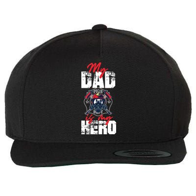 My Firefighter Dad Is My Hero Daughter Son Wool Snapback Cap