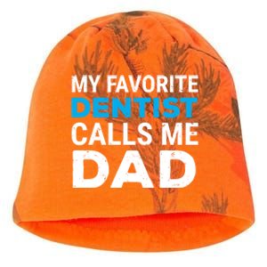 My Favorite Dentist Calls Me Dad Cute Father Dental Gift Kati - Camo Knit Beanie