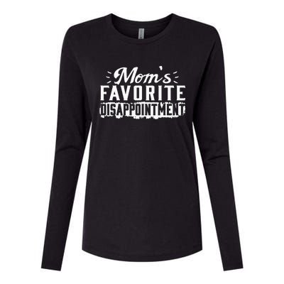 Moms Favorite Disappointment – Mothers Day Favorite Child Womens Cotton Relaxed Long Sleeve T-Shirt