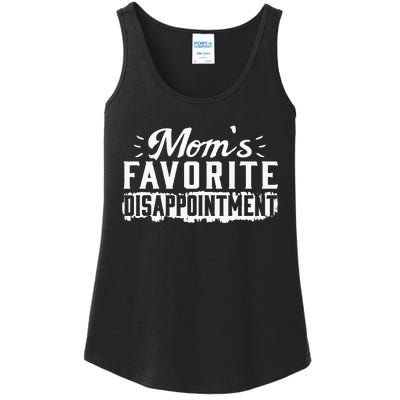 Moms Favorite Disappointment – Mothers Day Favorite Child Ladies Essential Tank