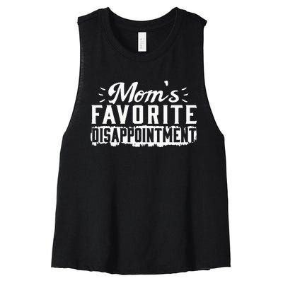 Moms Favorite Disappointment – Mothers Day Favorite Child Women's Racerback Cropped Tank