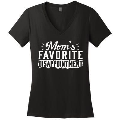 Moms Favorite Disappointment – Mothers Day Favorite Child Women's V-Neck T-Shirt