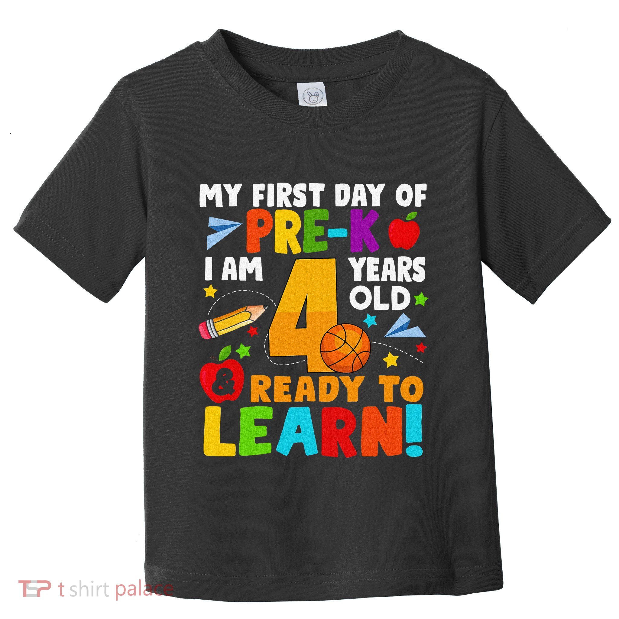 My First Day Of Pre K I Am 4 Years Old Gift Toddler T-Shirt