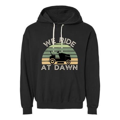 Mens Father's Day We Ride At Dawn Men's Lawnmower Garment-Dyed Fleece Hoodie