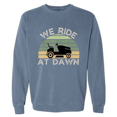 Mens Father's Day We Ride At Dawn Men's Lawnmower Garment-Dyed Sweatshirt