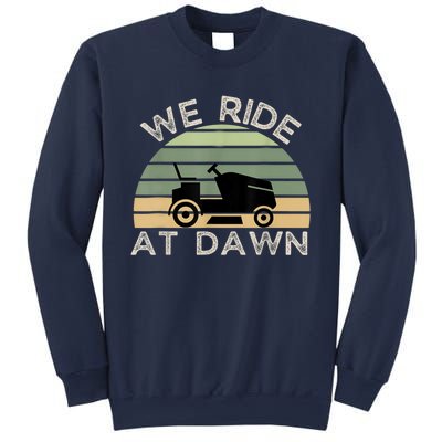 Mens Father's Day We Ride At Dawn Men's Lawnmower Sweatshirt