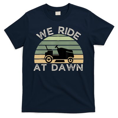 Mens Father's Day We Ride At Dawn Men's Lawnmower T-Shirt