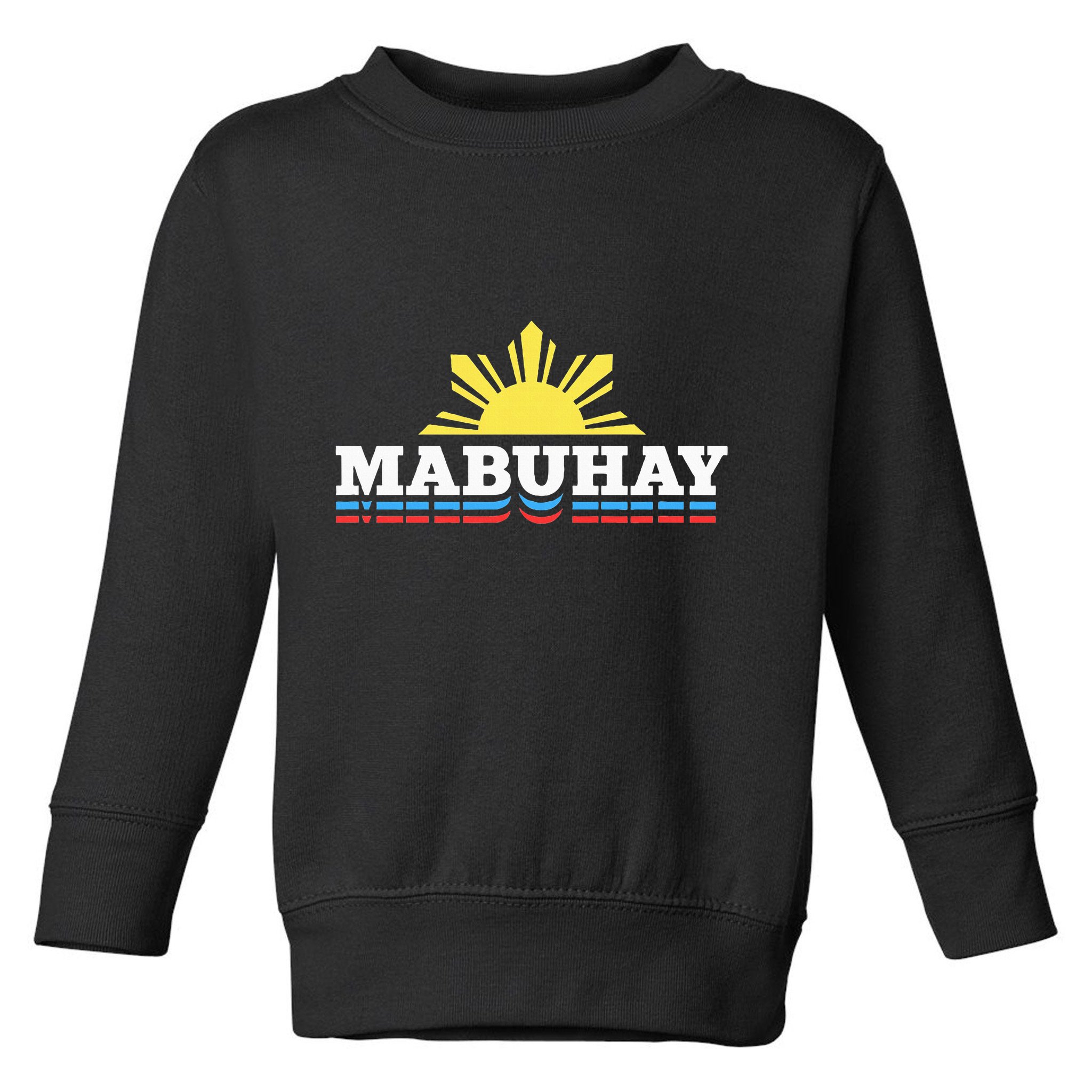 Mabuhay Filipino Design For Proud Pinoys Toddler Sweatshirt