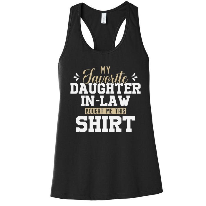 My Favorite Daughter In Law Bought Me This Women's Racerback Tank