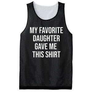 My Favorite Daughter Gave Me This Humor Mesh Reversible Basketball Jersey Tank