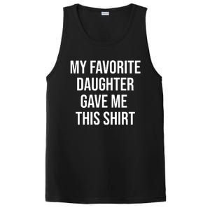 My Favorite Daughter Gave Me This Humor PosiCharge Competitor Tank