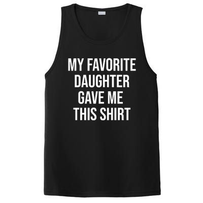 My Favorite Daughter Gave Me This Humor PosiCharge Competitor Tank