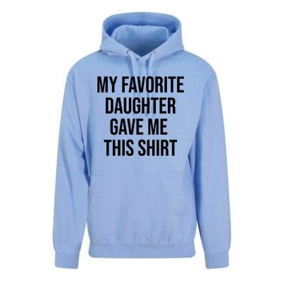 My Favorite Daughter Gave Me This Humor Unisex Surf Hoodie