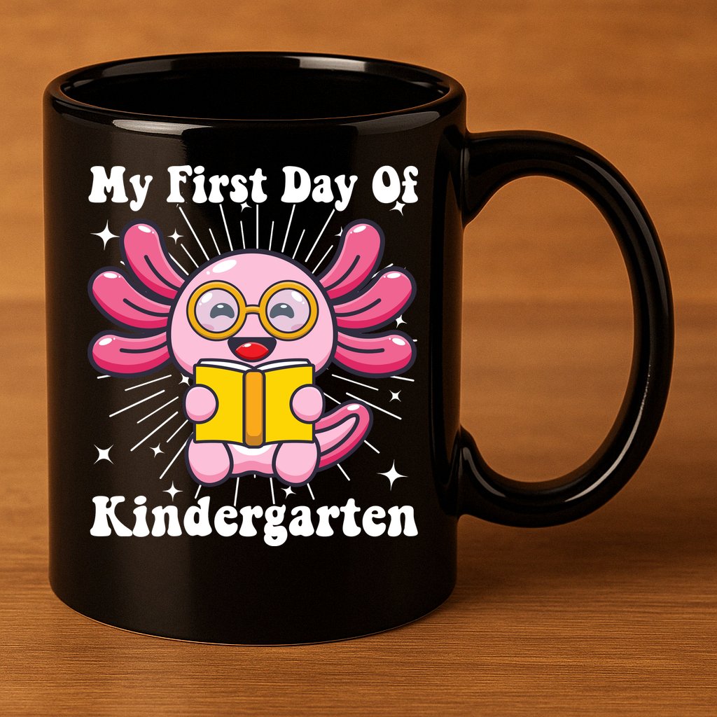 My First Day Of Kindergarten Axolotl Girls 1st Day Of School 11oz C Handle Ceramic Mug