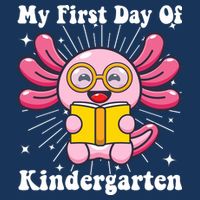 My First Day Of Kindergarten Axolotl Girls 1st Day Of School Cool Comfort Performance Bucket Hat