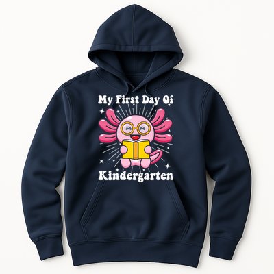 My First Day Of Kindergarten Axolotl Girls 1st Day Of School Hoodie