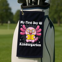 My First Day Of Kindergarten Axolotl Girls 1st Day Of School Golf Towel