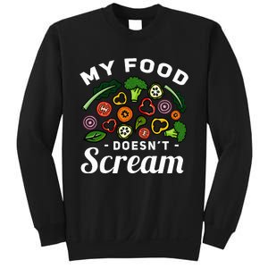 My Food DoesnT Scream Anti Animal Cruelty Vegan Vegetarian Sweatshirt