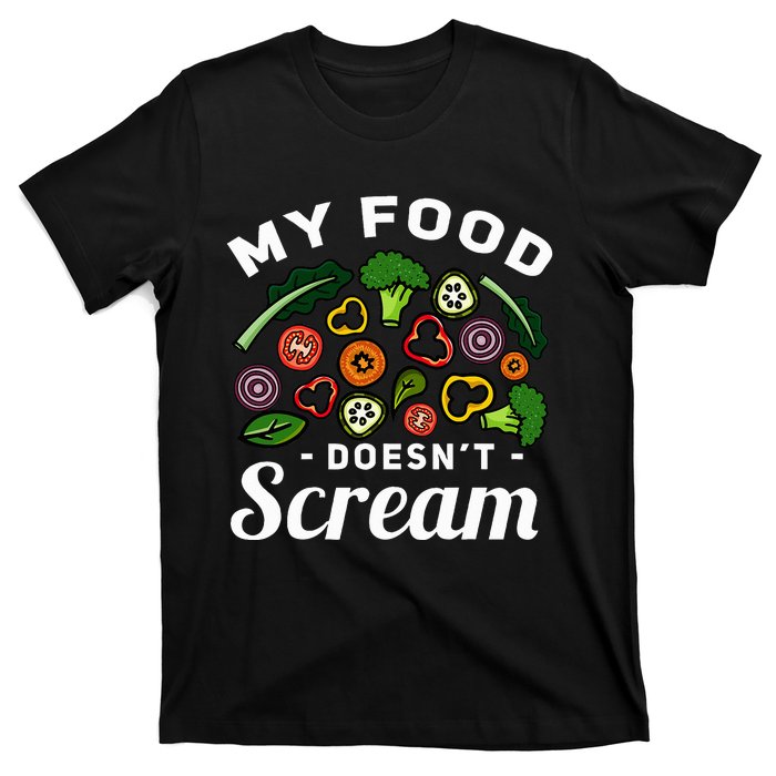 My Food DoesnT Scream Anti Animal Cruelty Vegan Vegetarian T-Shirt