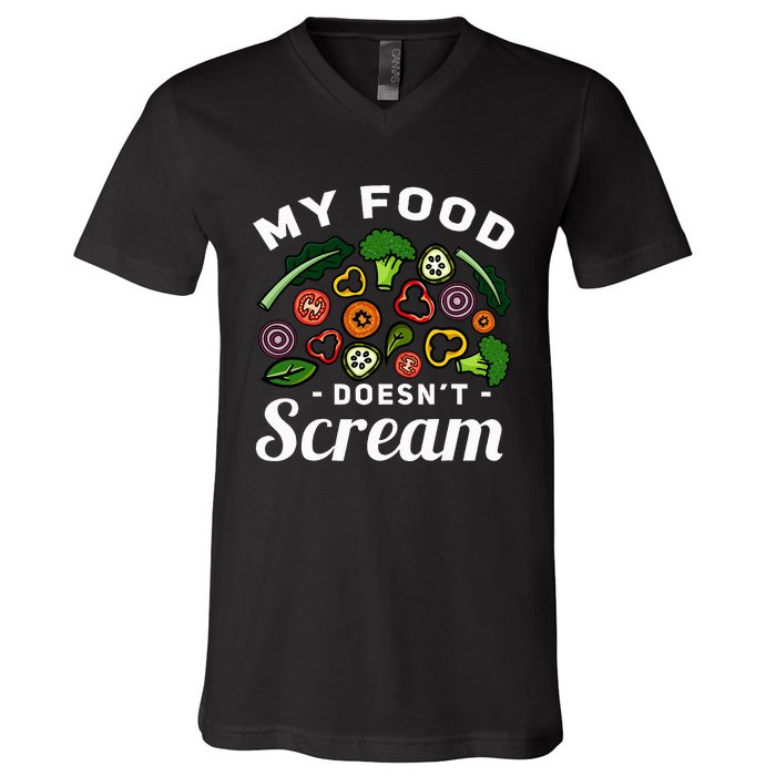 My Food DoesnT Scream Anti Animal Cruelty Vegan Vegetarian V-Neck T-Shirt