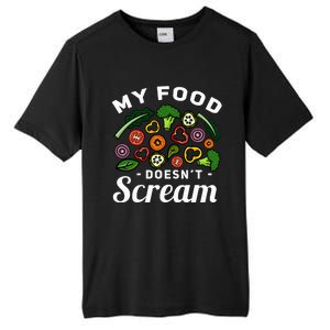 My Food DoesnT Scream Anti Animal Cruelty Vegan Vegetarian Tall Fusion ChromaSoft Performance T-Shirt