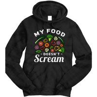 My Food DoesnT Scream Anti Animal Cruelty Vegan Vegetarian Tie Dye Hoodie