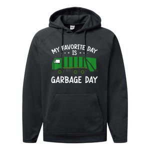 My Favorite Day Is Garbage Day  Performance Fleece Hoodie