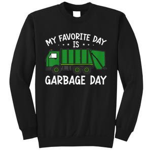 My Favorite Day Is Garbage Day  Sweatshirt