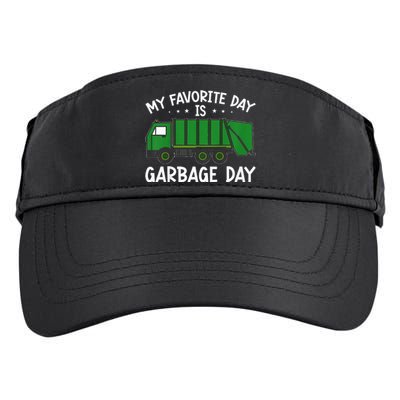 My Favorite Day Is Garbage Day  Adult Drive Performance Visor