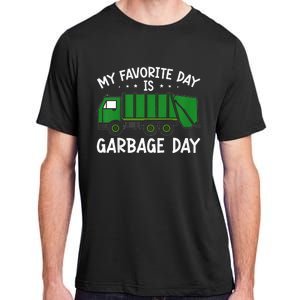 My Favorite Day Is Garbage Day  Adult ChromaSoft Performance T-Shirt