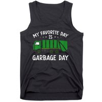 My Favorite Day Is Garbage Day  Tank Top