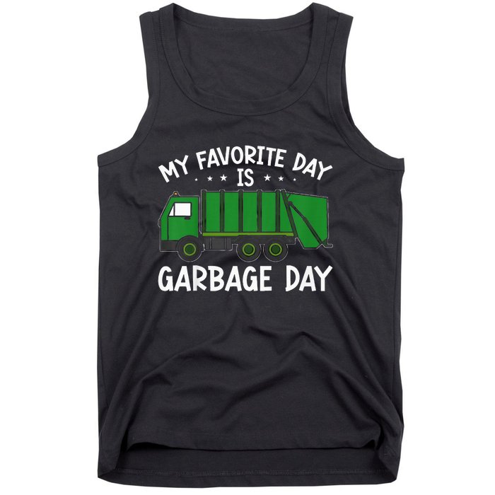 My Favorite Day Is Garbage Day  Tank Top