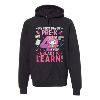 My First Day Of Prek IM 4 Years Old And Ready To Learn Gift Premium Hoodie