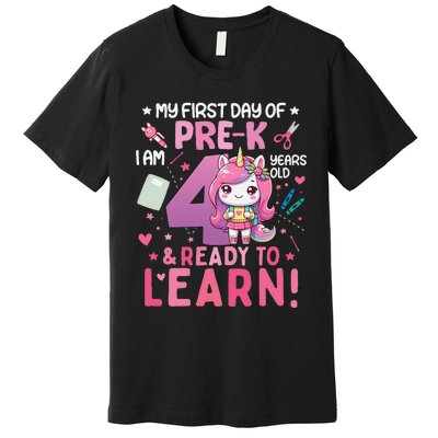 My First Day Of Prek IM 4 Years Old And Ready To Learn Gift Premium T-Shirt