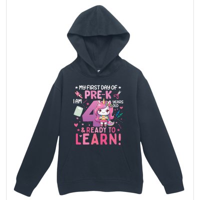 My First Day Of Prek IM 4 Years Old And Ready To Learn Gift Urban Pullover Hoodie