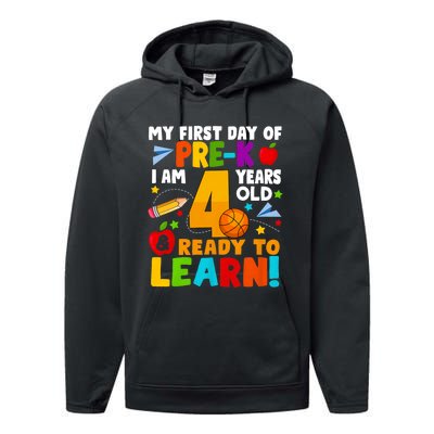 My First Day Of Pre K I Am 4 Years Old First Day Of School Performance Fleece Hoodie