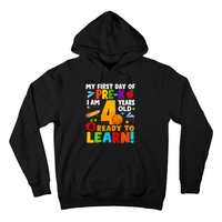 My First Day Of Pre K I Am 4 Years Old First Day Of School Hoodie