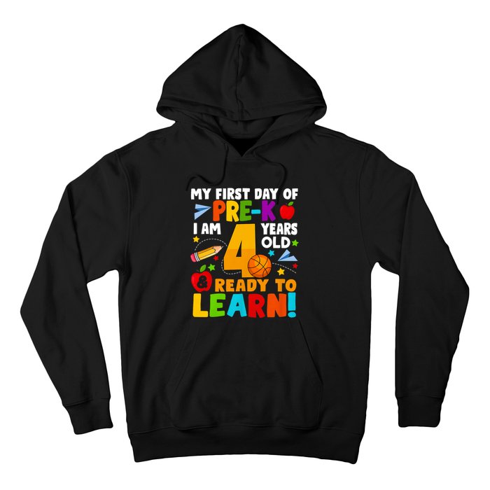 My First Day Of Pre K I Am 4 Years Old First Day Of School Hoodie