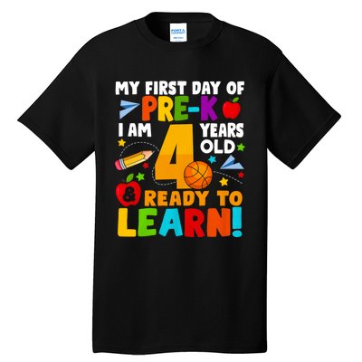 My First Day Of Pre K I Am 4 Years Old First Day Of School Tall T-Shirt