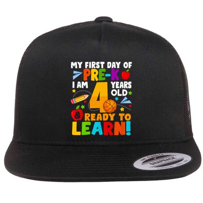 My First Day Of Pre K I Am 4 Years Old First Day Of School Flat Bill Trucker Hat