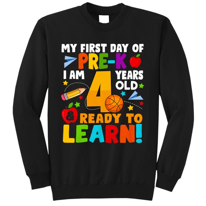 My First Day Of Pre K I Am 4 Years Old First Day Of School Tall Sweatshirt