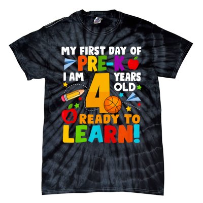 My First Day Of Pre K I Am 4 Years Old First Day Of School Tie-Dye T-Shirt