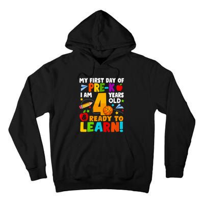 My First Day Of Pre K I Am 4 Years Old First Day Of School Tall Hoodie