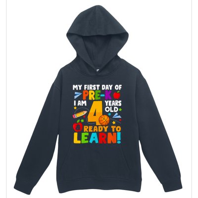 My First Day Of Pre K I Am 4 Years Old First Day Of School Urban Pullover Hoodie